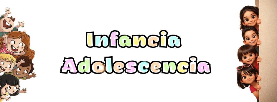 Infancia y adolescencia 