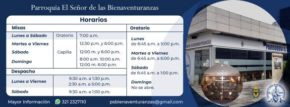 Horarios Eucaristías, Despacho, Confesiones, Apertura y Cierre Oratorio